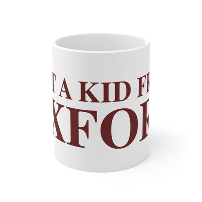 Just a kid from Oxford Mug 11oz