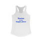 Darien Is My Happy Place Women's Ideal Racerback Tank Top