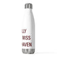 I Really Really Miss North Haven 20 oz Insulated Bottle