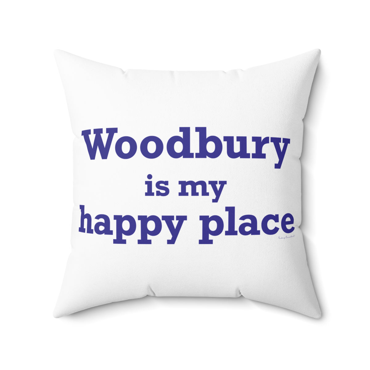 Woodbury is My Happy Place Polyester Square Pillow