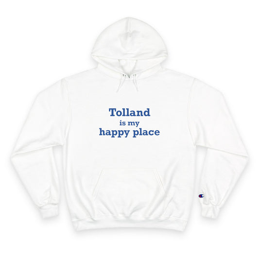 Tolland is My Happy Place Champion Hoodie
