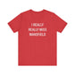 I Really Really Miss Mansfield Unisex Jersey Short Sleeve T-Shirt