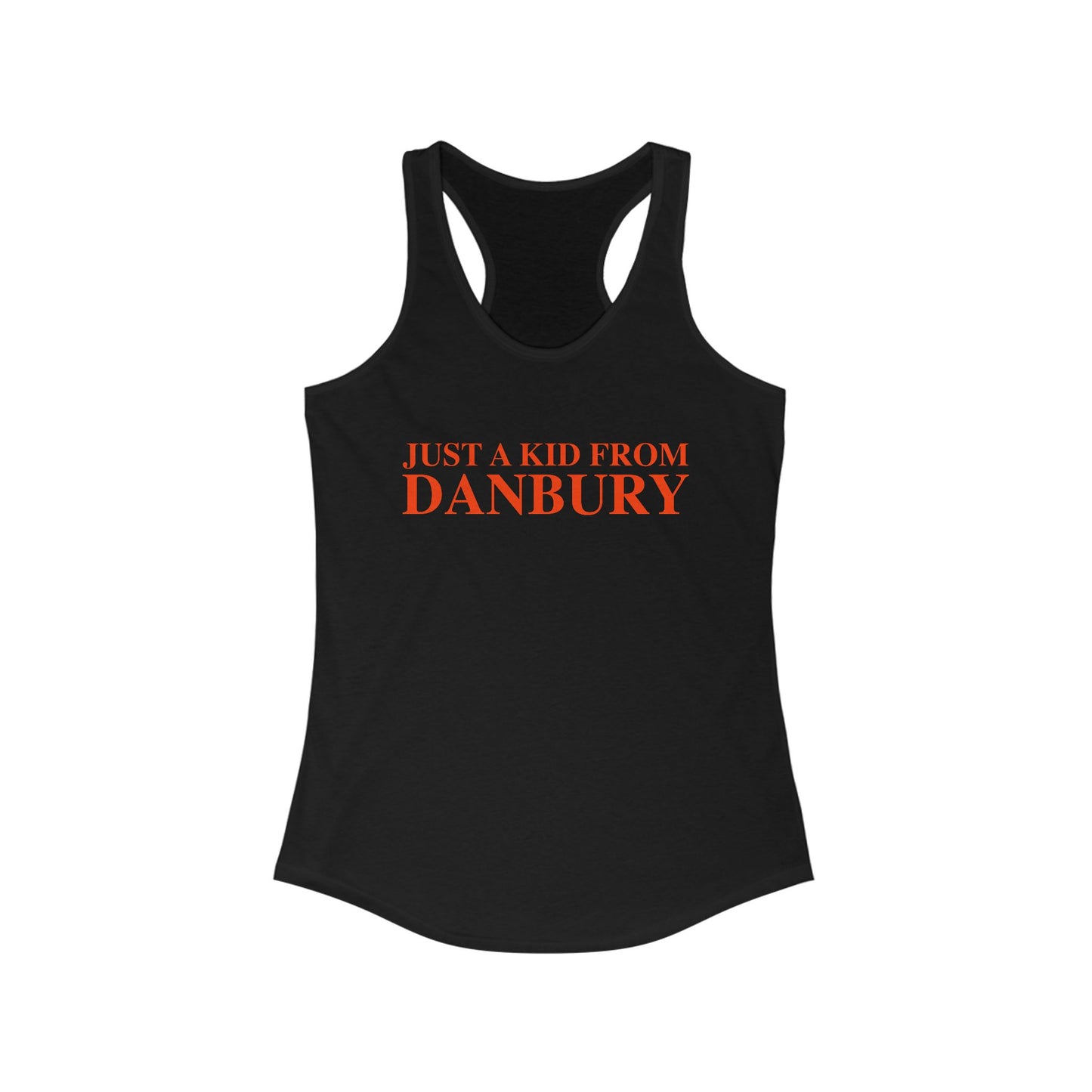 Just a kid from Danbury Women's Ideal Racerback Tank Top