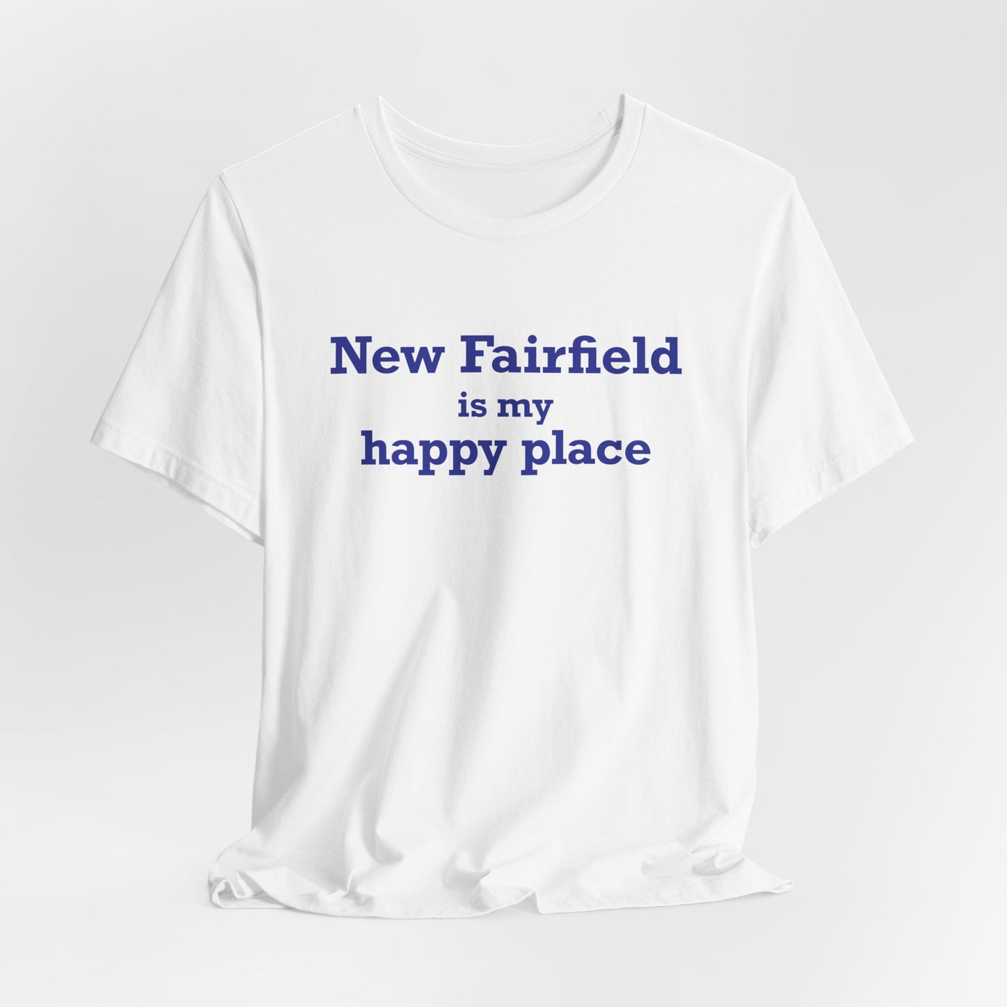 New Fairfield Is My Happy Place Unisex Jersey Short Sleeve T-Shirt