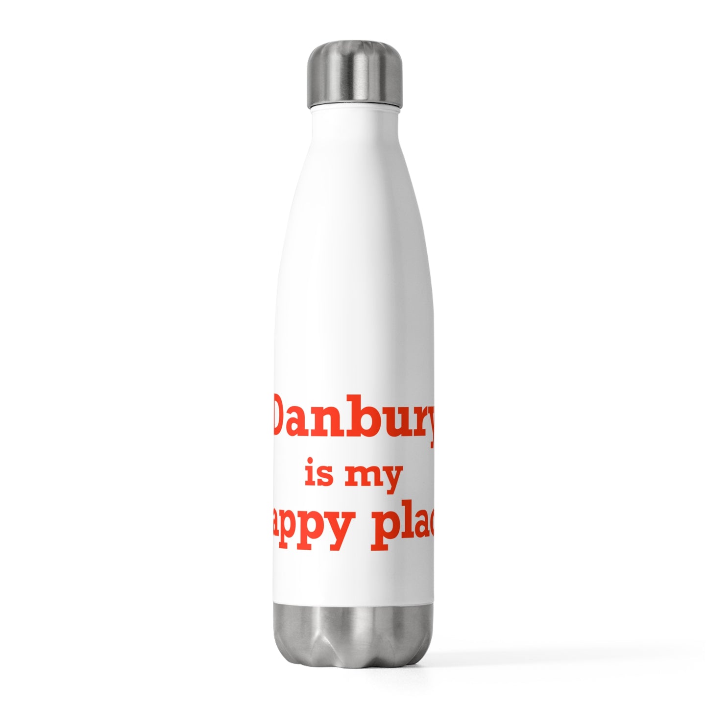 Danbury Is My Happy Place 20oz Insulated Bottle