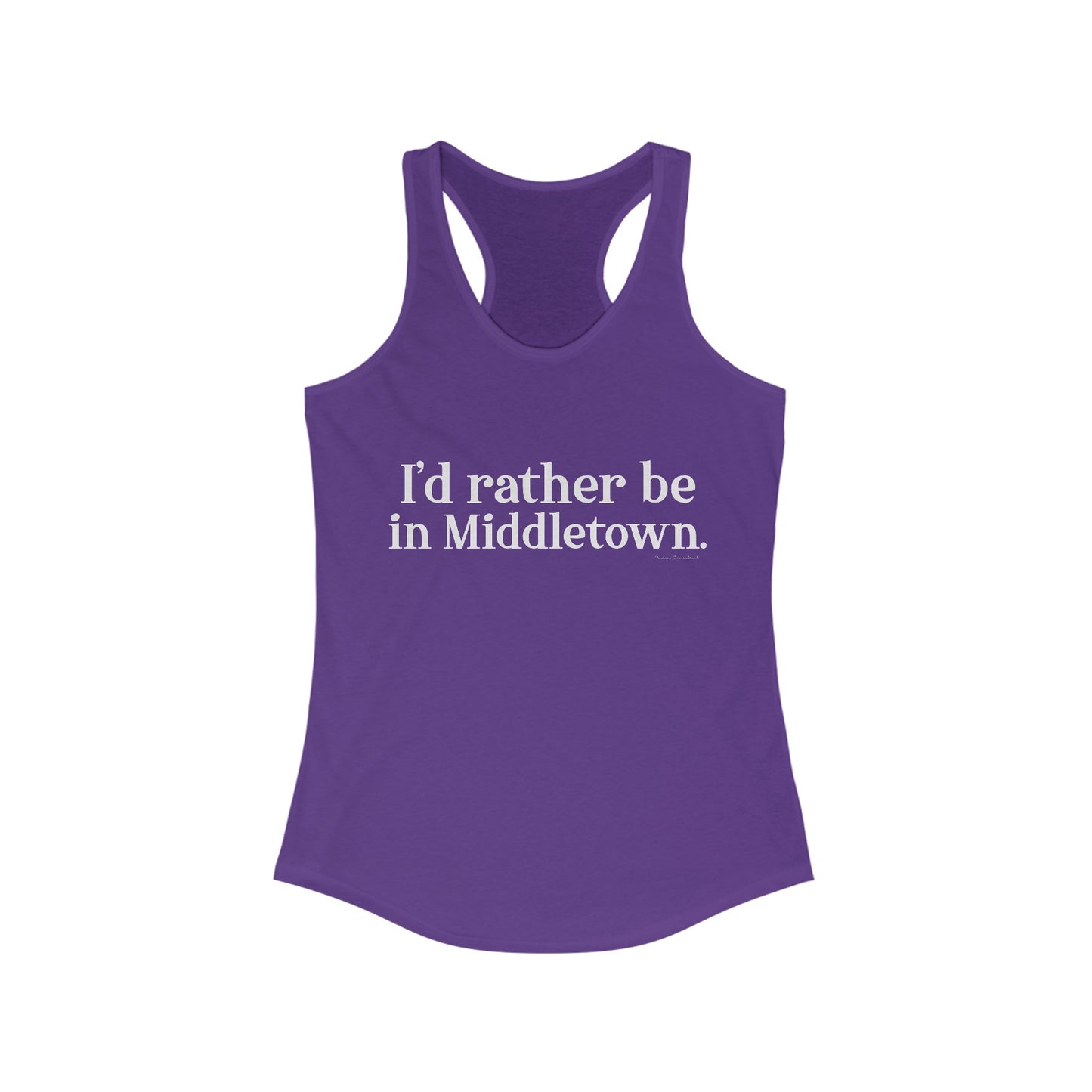 I'd rather be in Middletown. Women's Ideal Racerback Tank