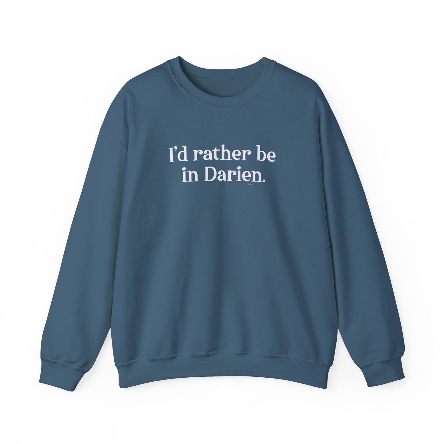 I'd rather be in Darien. Unisex Heavy Blend™ Crewneck Sweatshirt