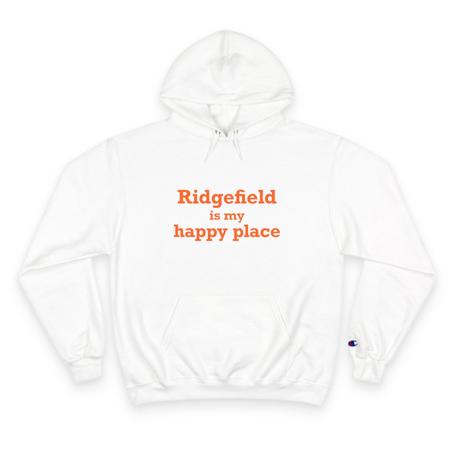 Ridgefield Is My Happy Place Champion Hoodie Sweatshirt