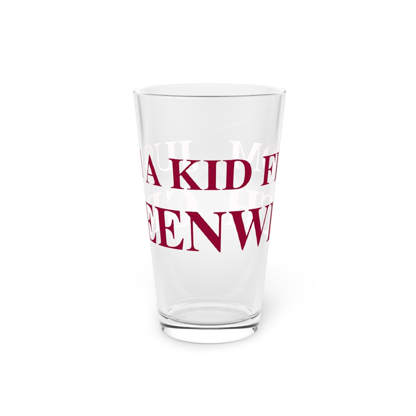 Just a kid from Greenwich Pint Glass, 16oz