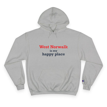 West Norwalk is my happy place Champion Hoodie