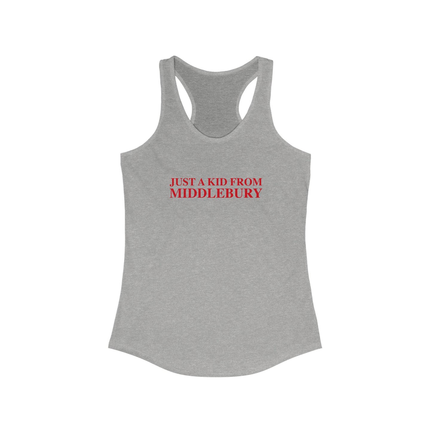 Just a kid from Middlebury Women's Ideal Racerback Tank Top