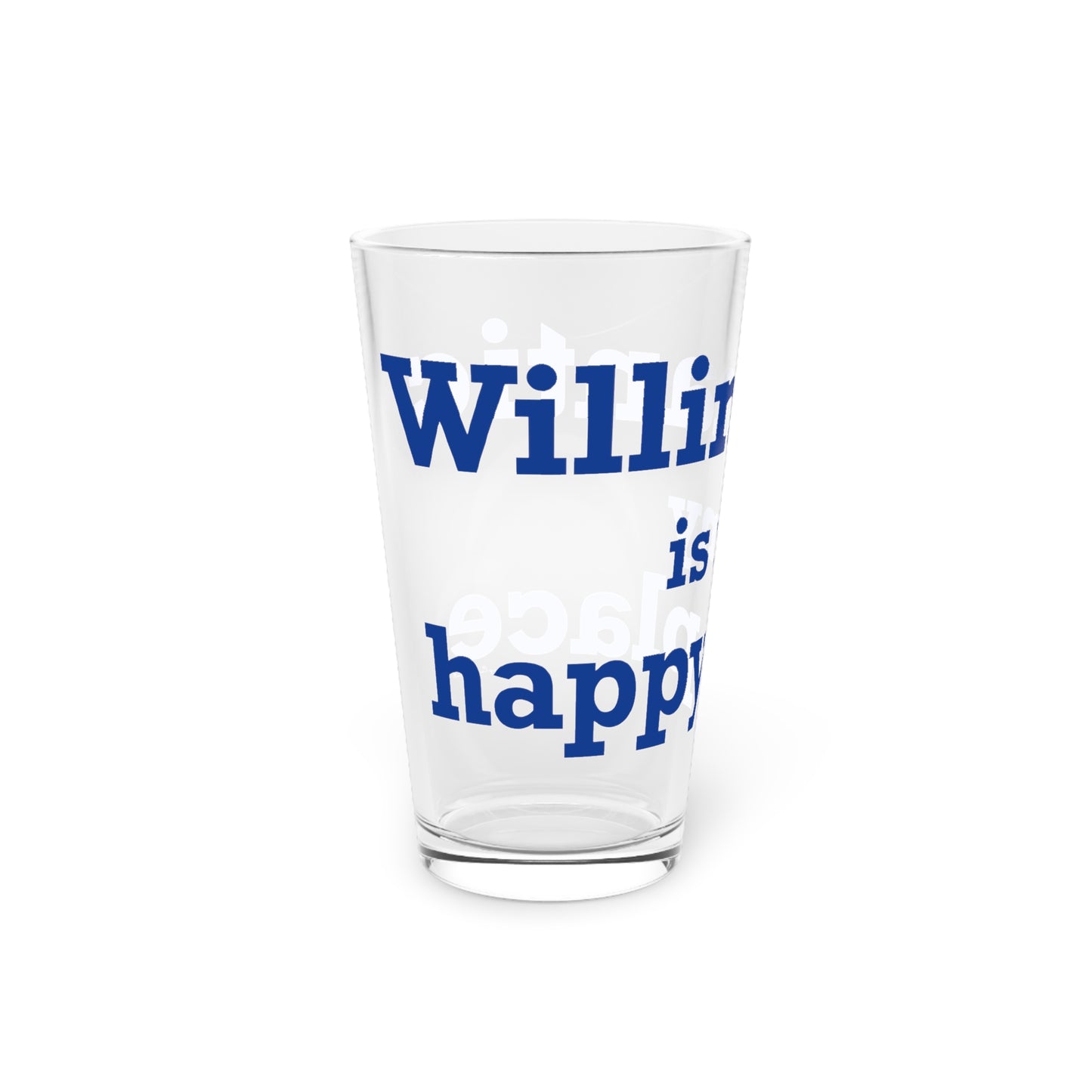 Willimantic is My Happy Place Pint Glass, 16oz