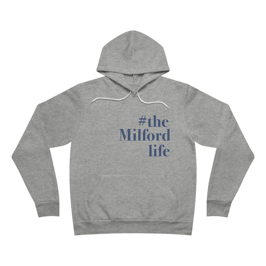 #themilfordlife Unisex Sponge Fleece Pullover Hoodie