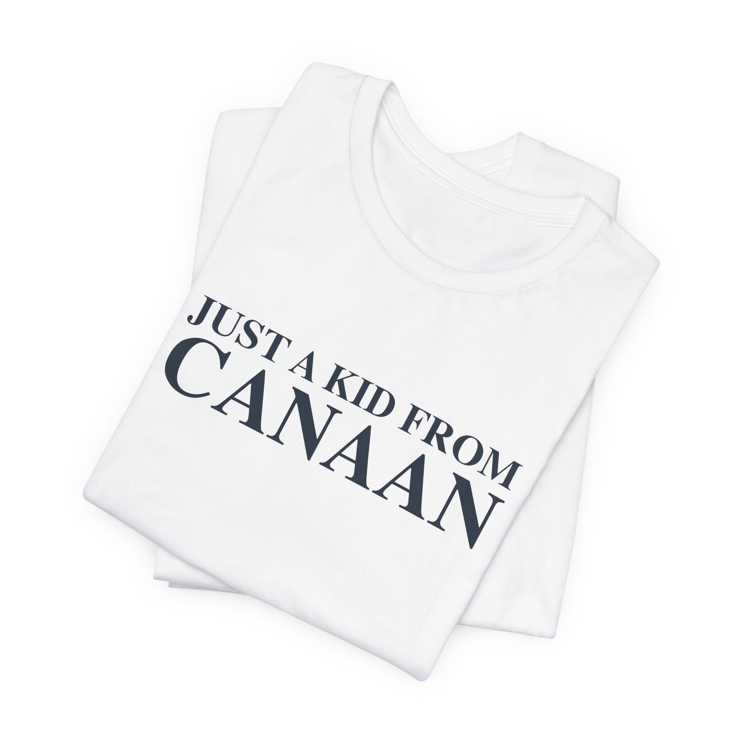Just a kid from Canaan Unisex Jersey Short Sleeve T-Shirt
