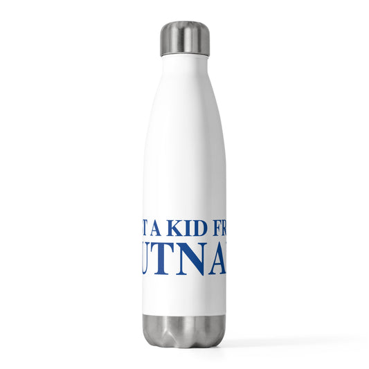 Just a kid from Putnam 20oz Insulated Bottle