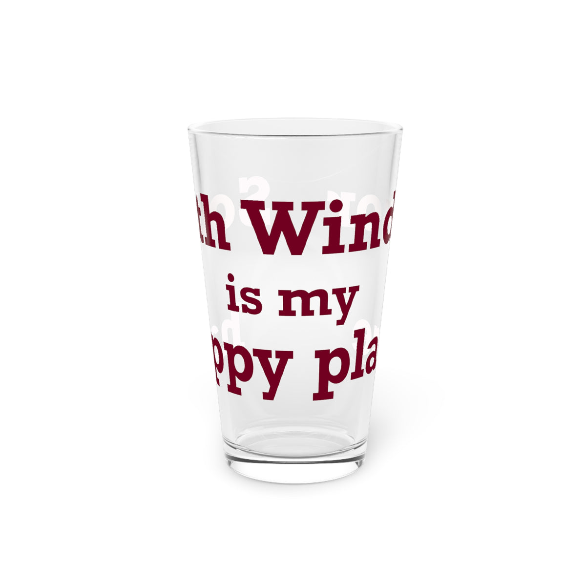 South Windsor is My Happy Place Pint Glass, 16oz