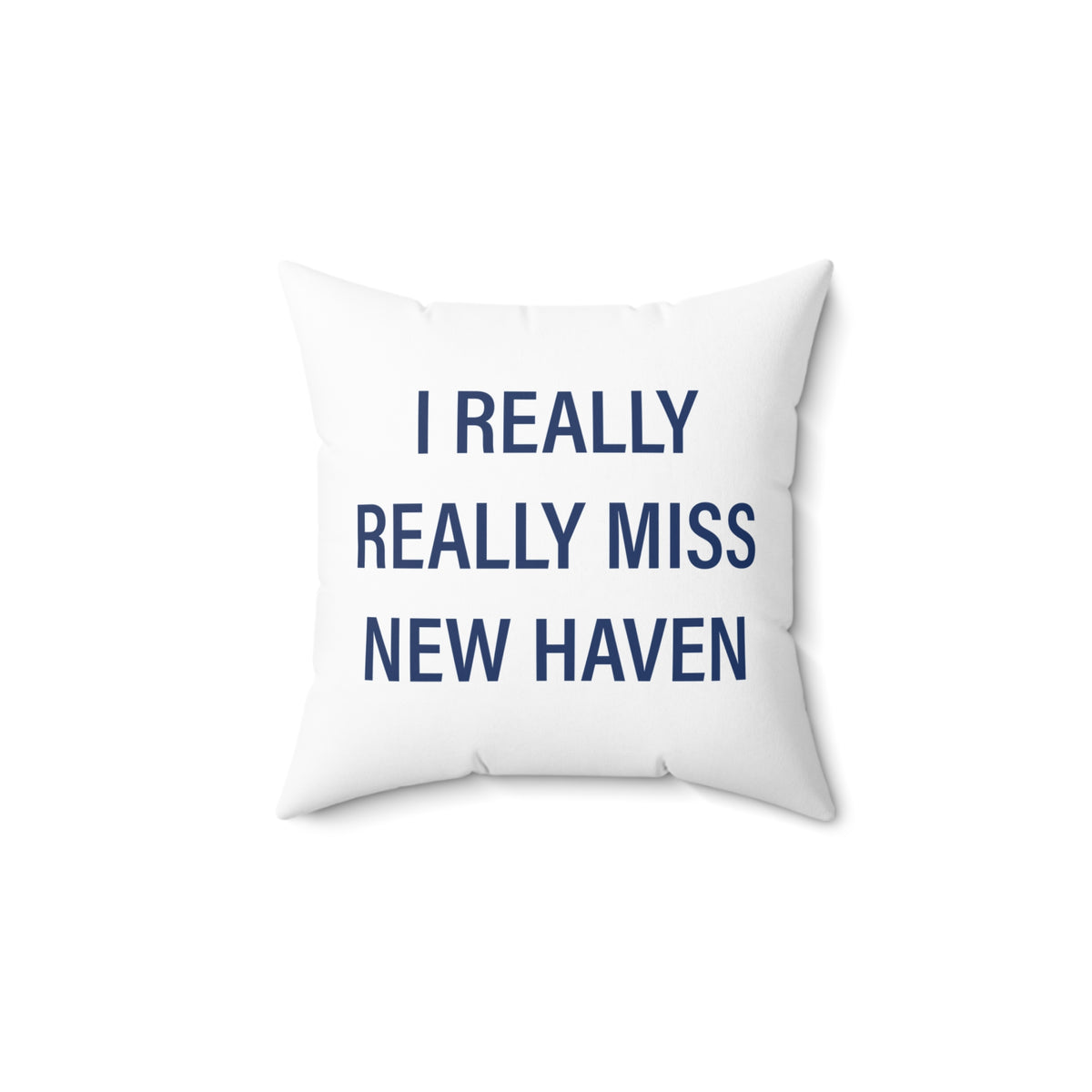 I Really Really Miss New Haven  Polyester Square Pillow