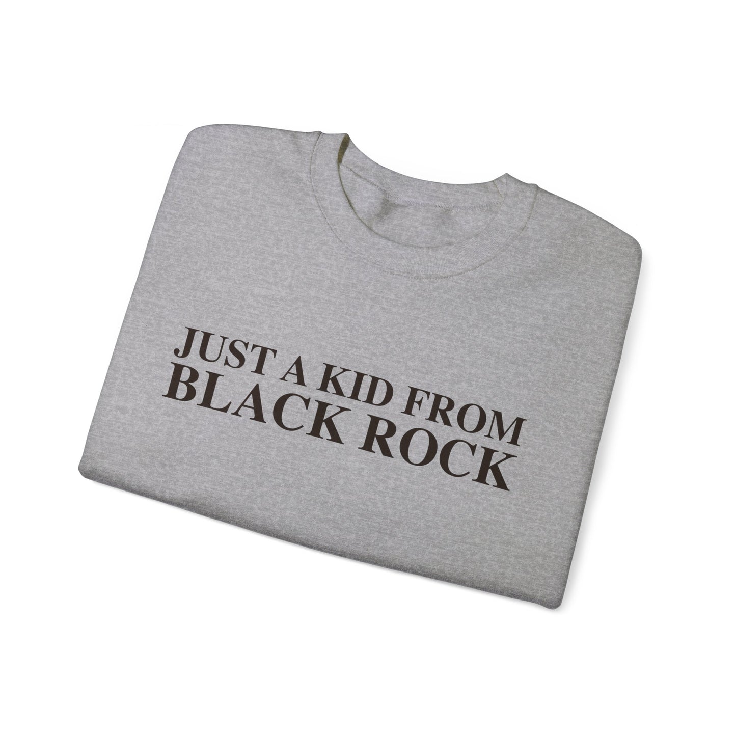 Just a kid from Black Rock Unisex Heavy Blend™ Crewneck Sweatshirt