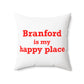 Branford is My Happy Place Polyester Square Pillow