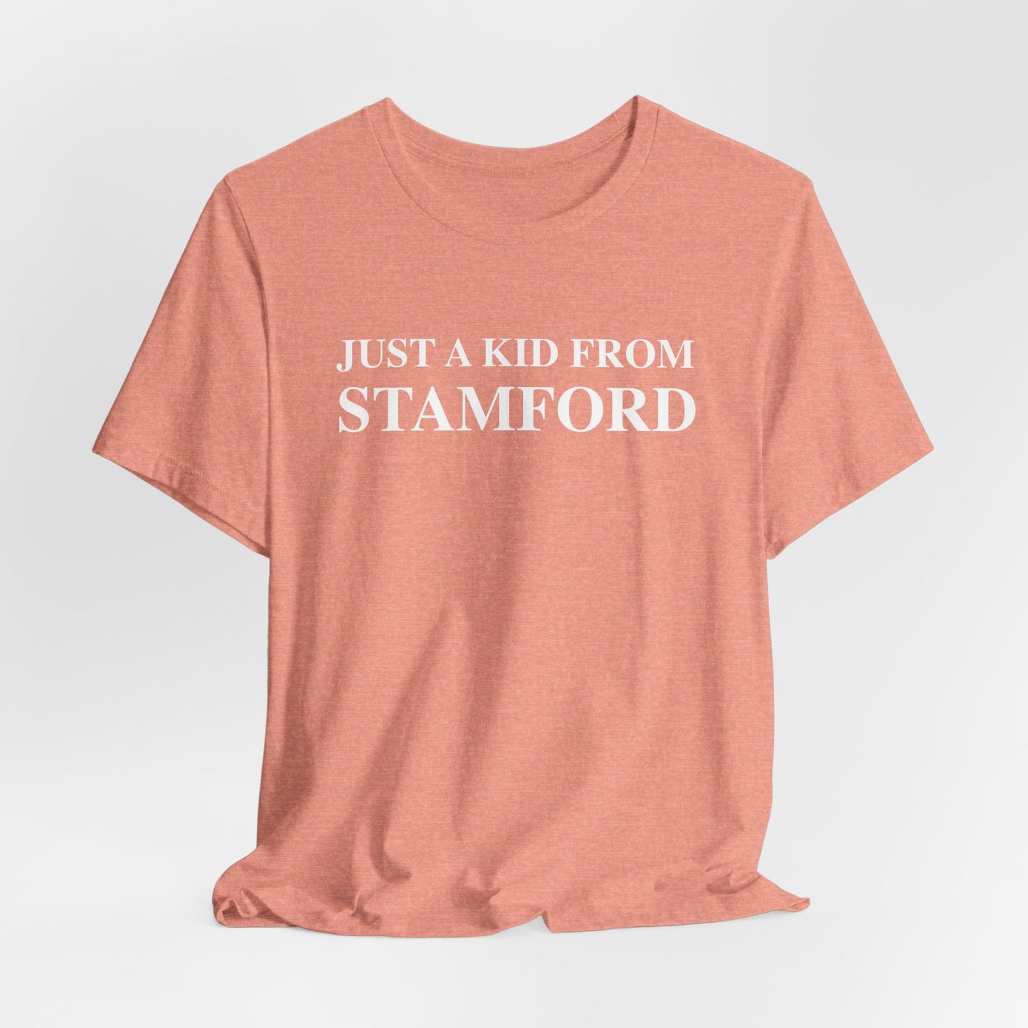Just a kid from Stamford Unisex Jersey Short Sleeve T-Shirt