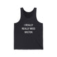 I Really Really Miss Wilton Unisex Jersey Tank Top