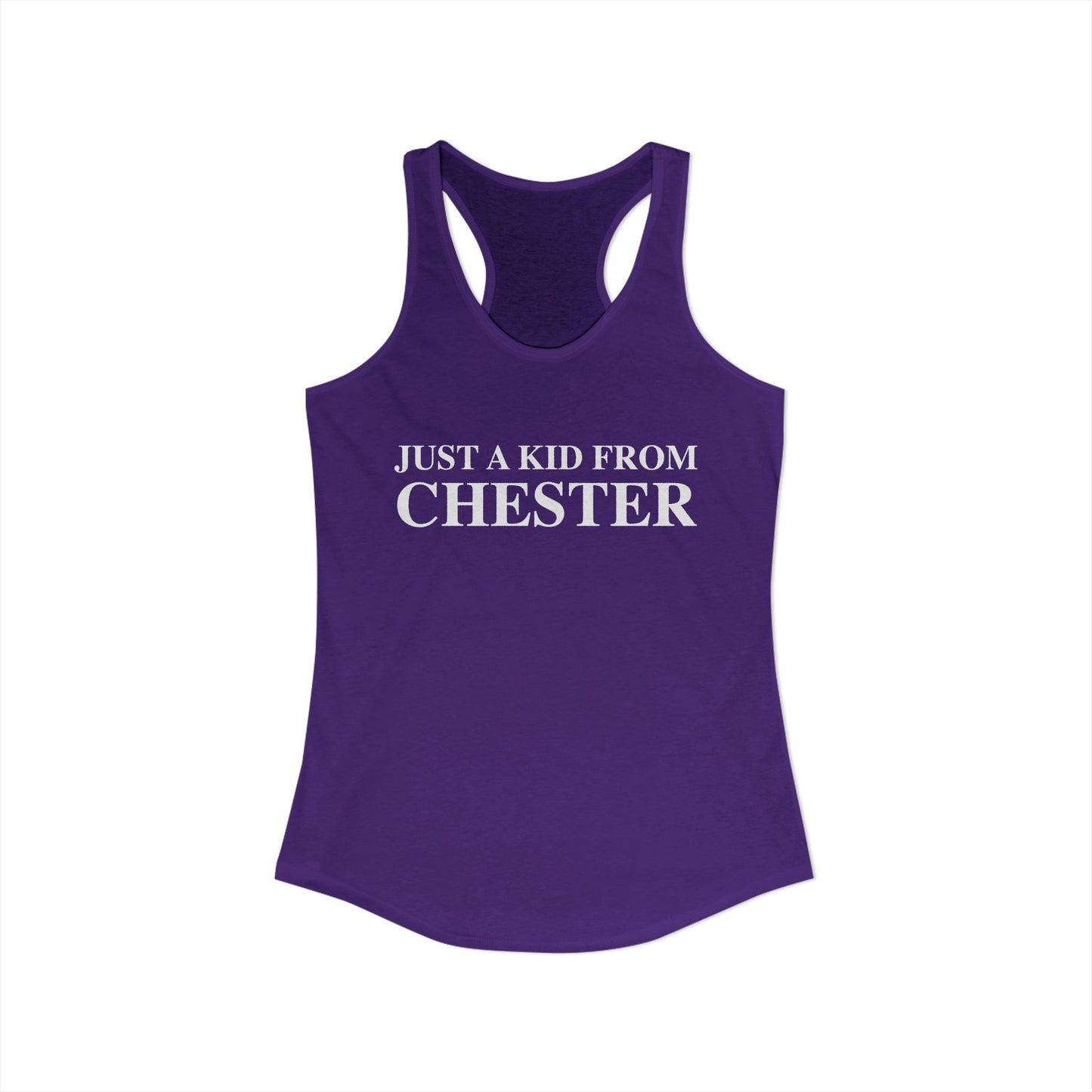 Just a kid from Chester Women's Ideal Racerback Tank Top