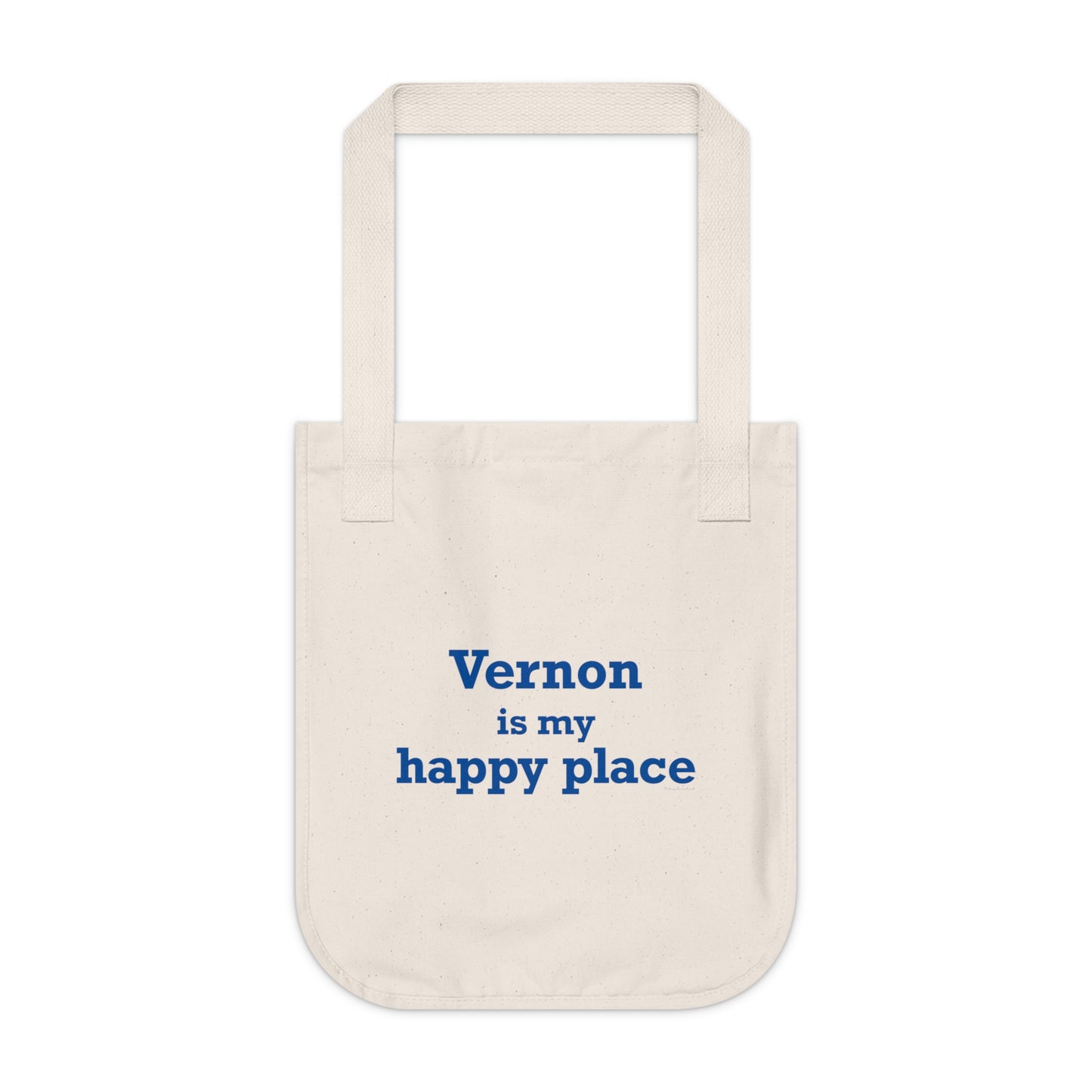 Vernon is My Happy Place Organic Canvas Tote Bag
