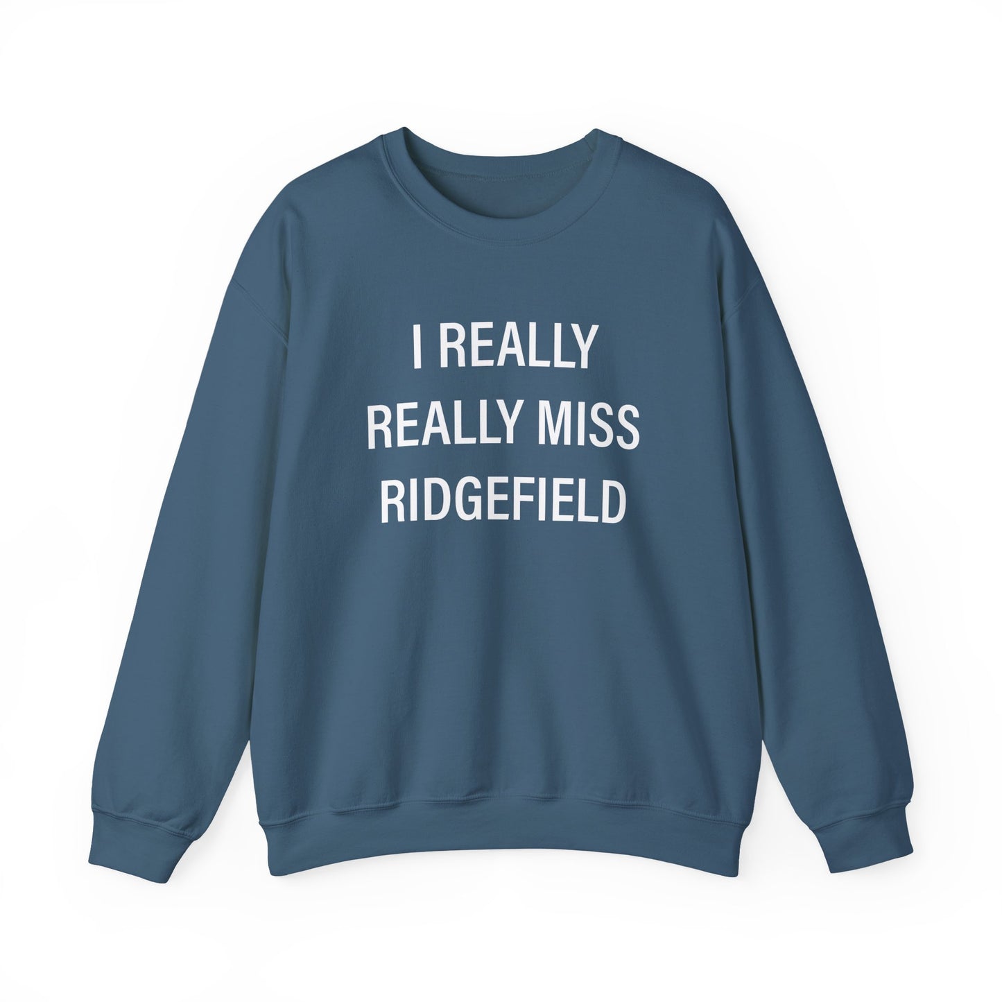 I Really Really Miss Ridgefield Unisex Heavy Blend™ Crewneck Sweatshirt
