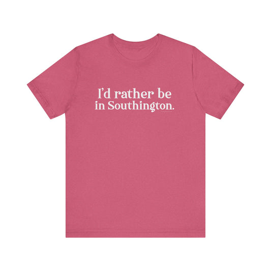 I’d rather be in Southington Unisex Jersey Short Sleeve Tee