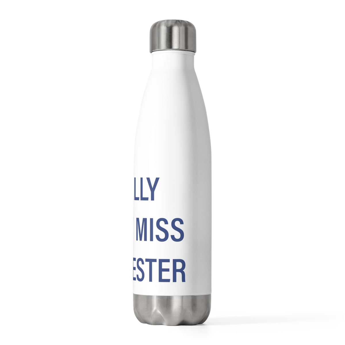 I Really Really Miss Winchester 20 oz Insulated Bottle