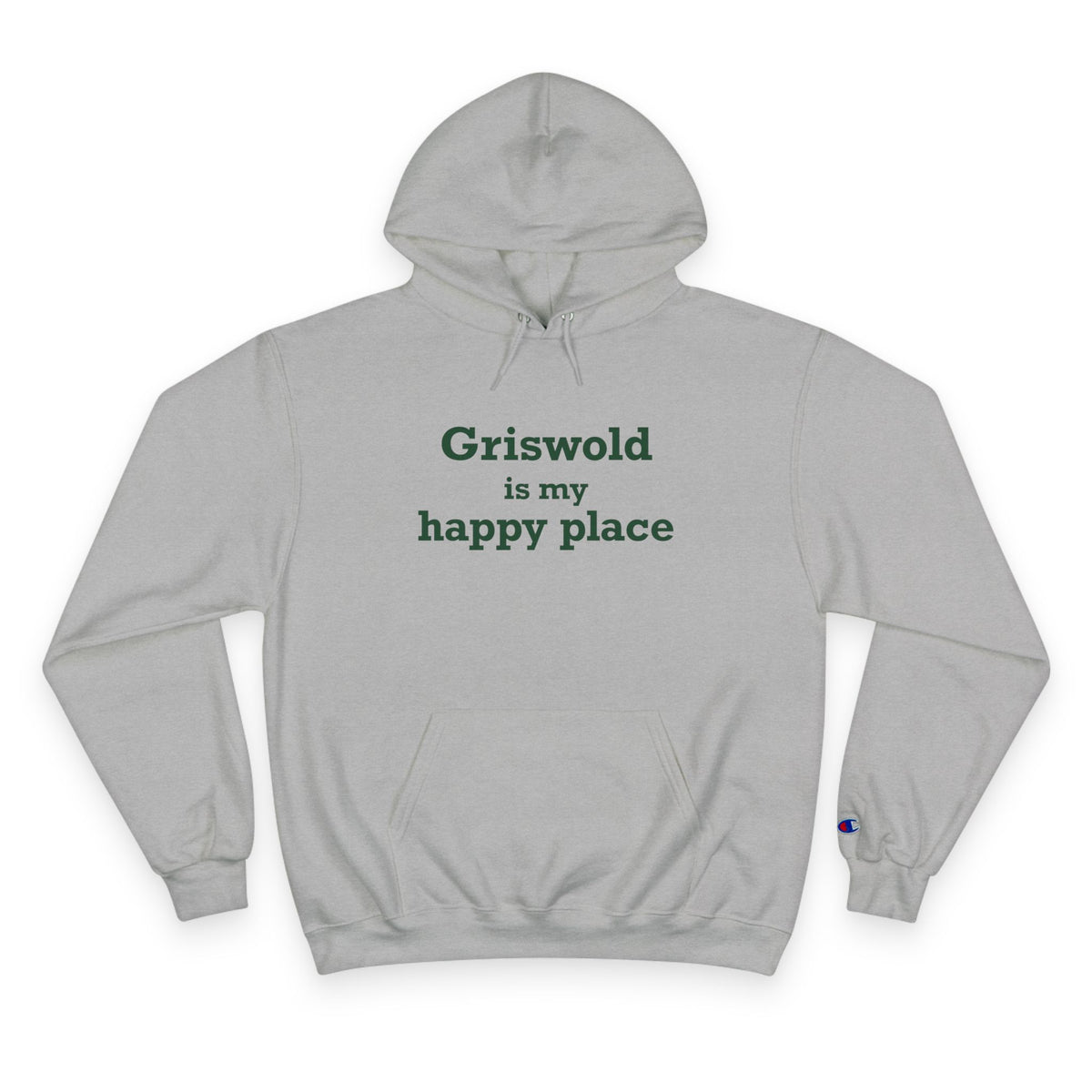 Griswold is My Happy Place Champion Hoodie