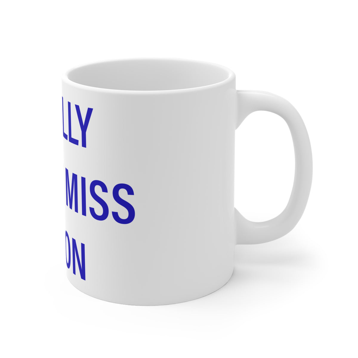 I Really Really Miss Lisbon Connecticut Mug 11oz