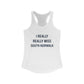 I Really Really Miss South Norwalk Women's Ideal Racerback Tank Top