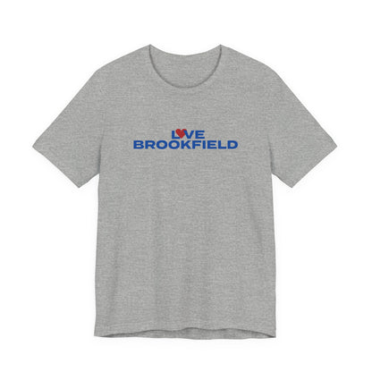 Love Brookfield Unisex Jersey Short Sleeve T-Shirt