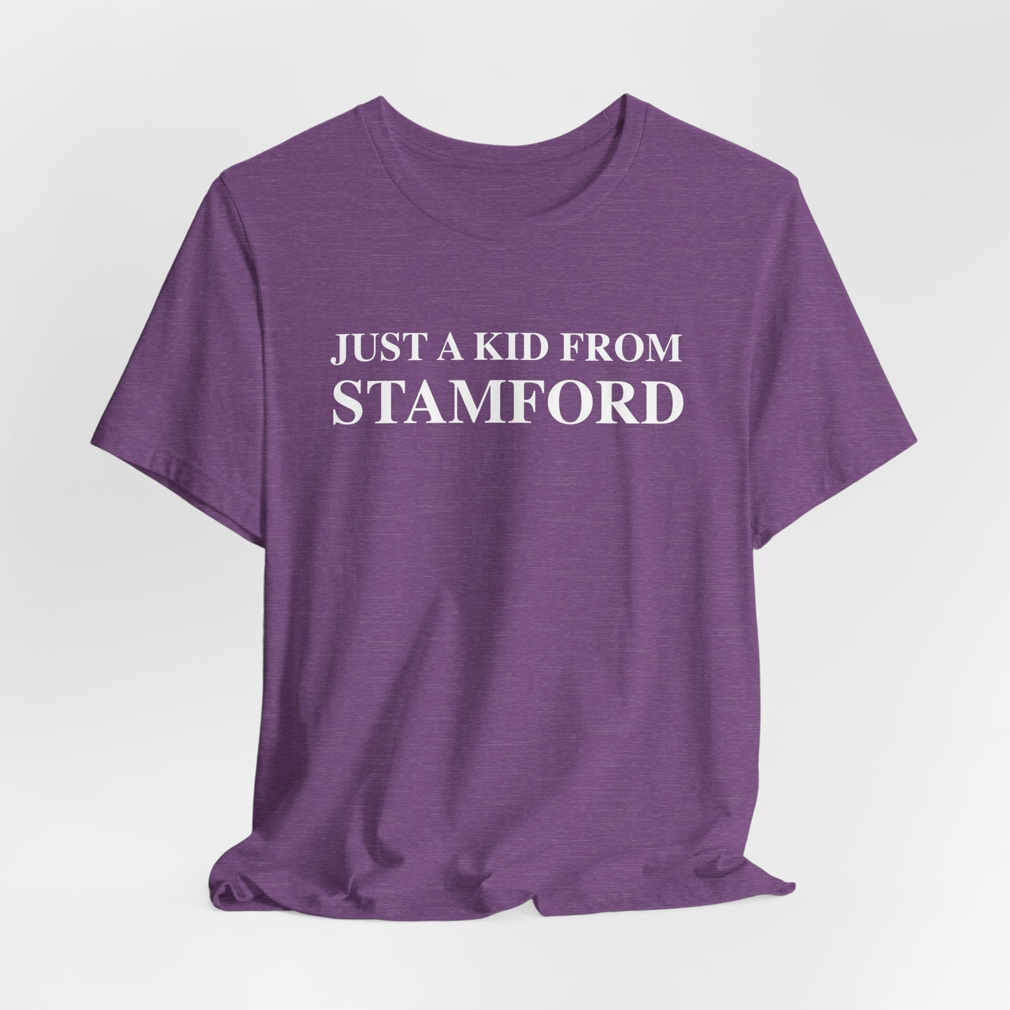 Just a kid from Stamford Unisex Jersey Short Sleeve T-Shirt
