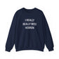 I Really Really Miss Hebron Unisex Heavy Blend™ Crewneck Sweatshirt