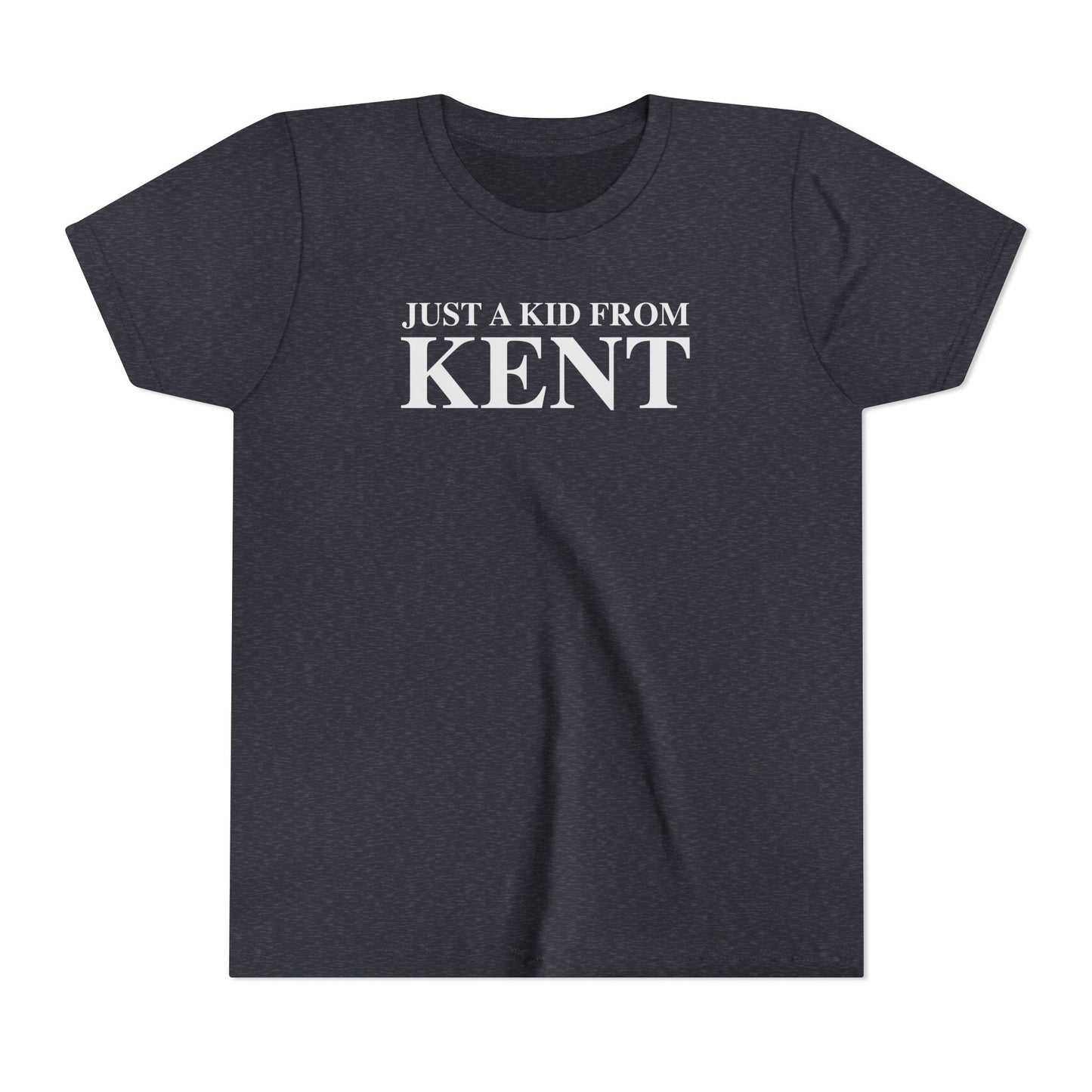 Just a kid from Kent Youth Short Sleeve T-Shirt