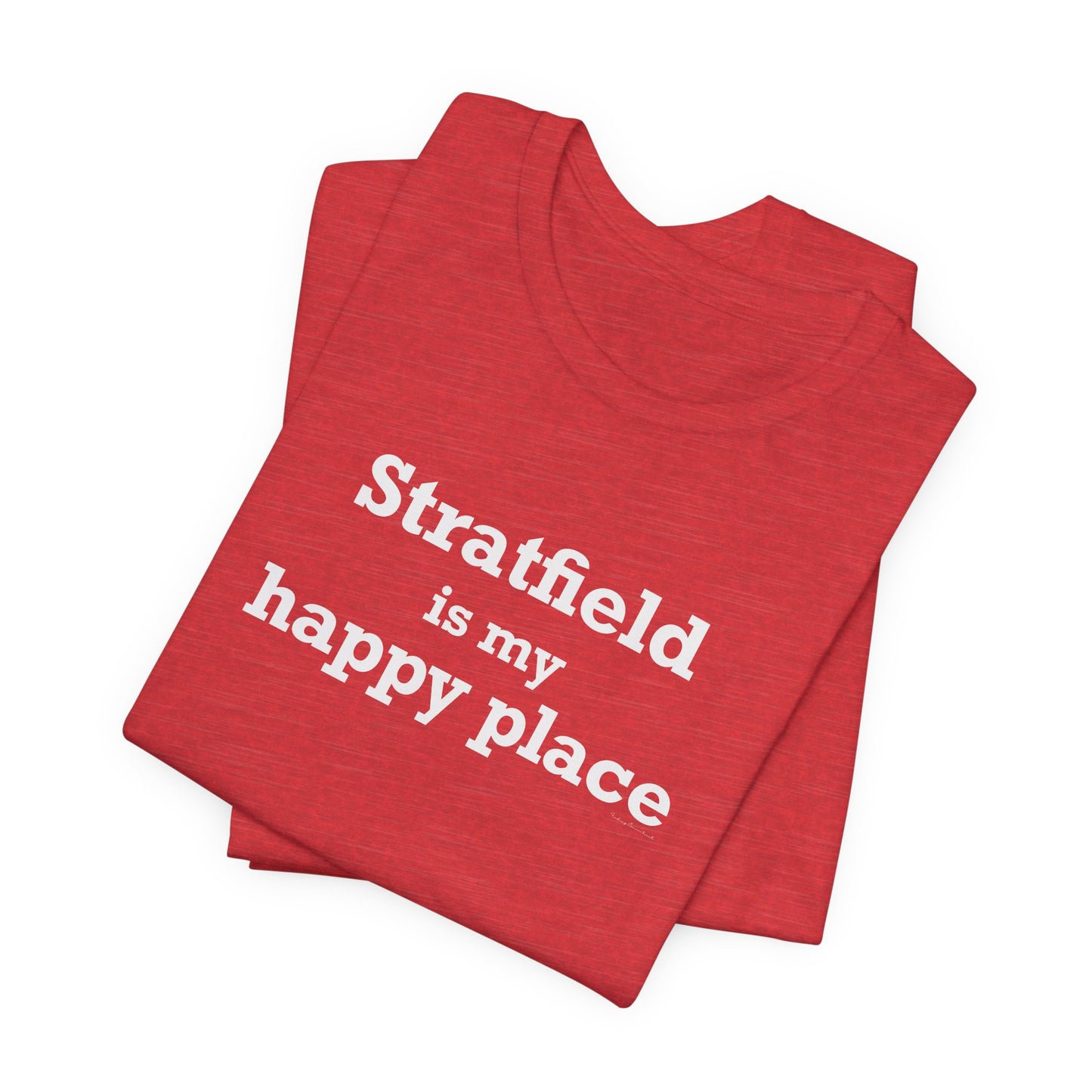 Stratfield Is My Happy Place Unisex Jersey Short Sleeve T-Shirt