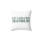 Just a kid from Cranbury Spun Polyester Square Pillow
