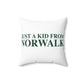 Just a kid from Norwalk Spun Polyester Square Pillow