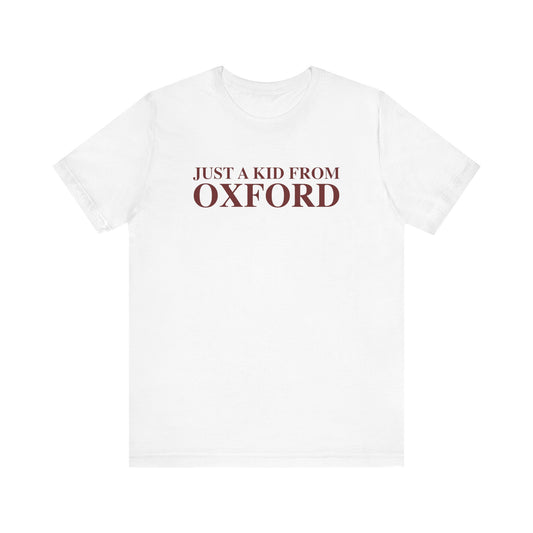 Just a kid from Oxford Unisex Jersey Short Sleeve T-Shirt