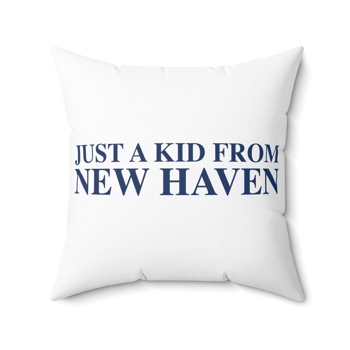 Just a kid from New Haven Polyester Square Pillow