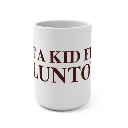 Just a kid from Voluntown Mug 15oz