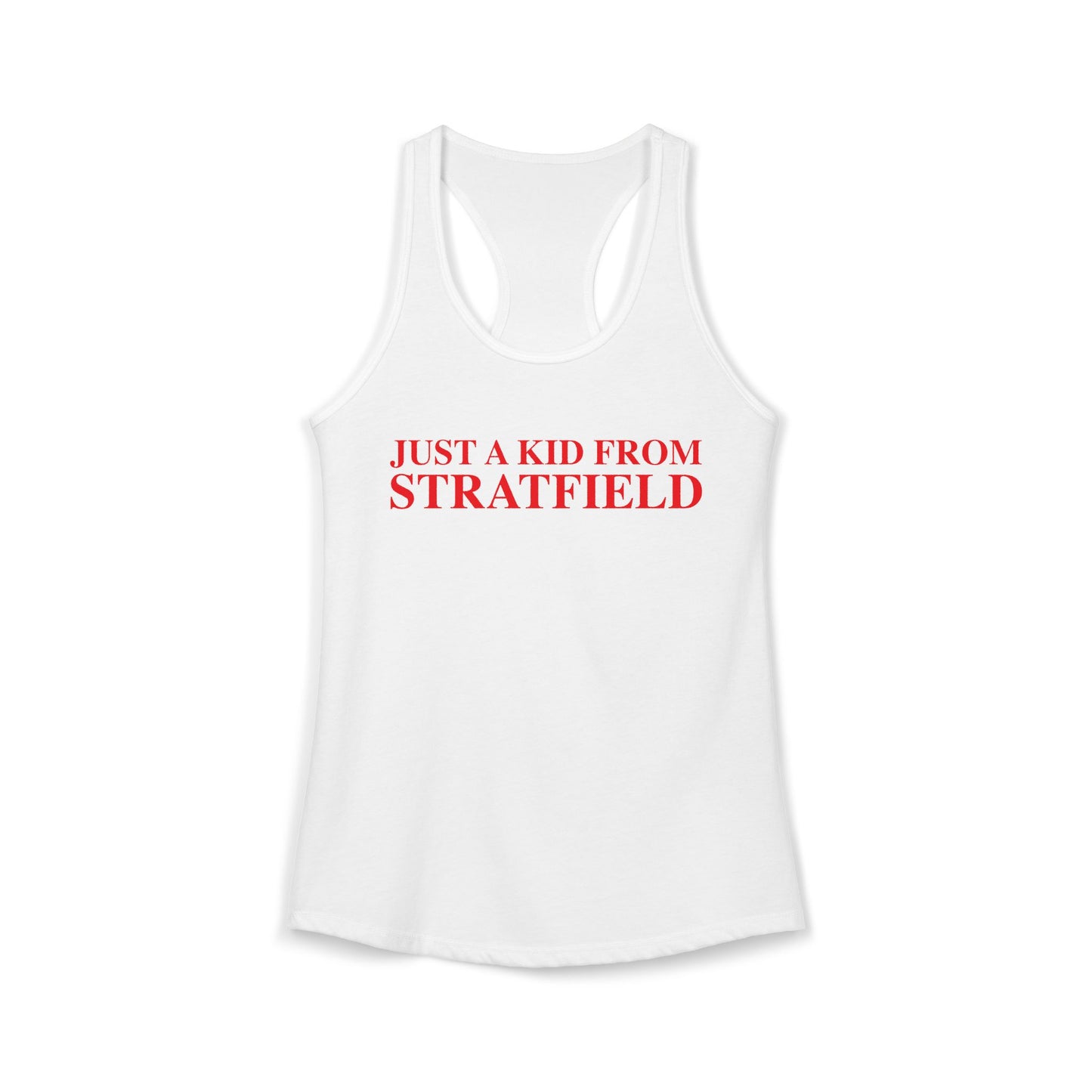 Just a kid from Stratfield Women's Ideal Racerback Tank Top