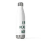 I Really Really Miss Norwalk  20oz Insulated Bottle