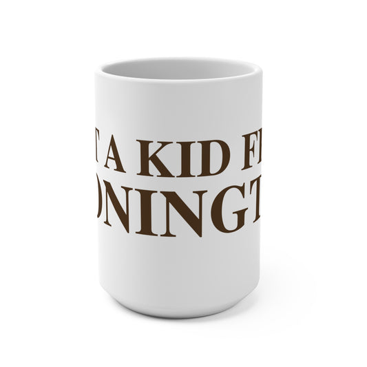 Just a kid from Stonington Mug 15oz