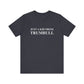 Just a kid from Trumbull Unisex Jersey Short Sleeve Tee