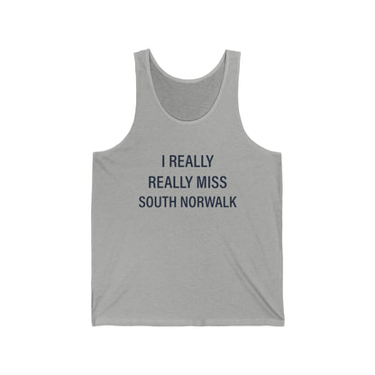 I Really Really Miss South Norwalk Unisex Jersey Tank Top