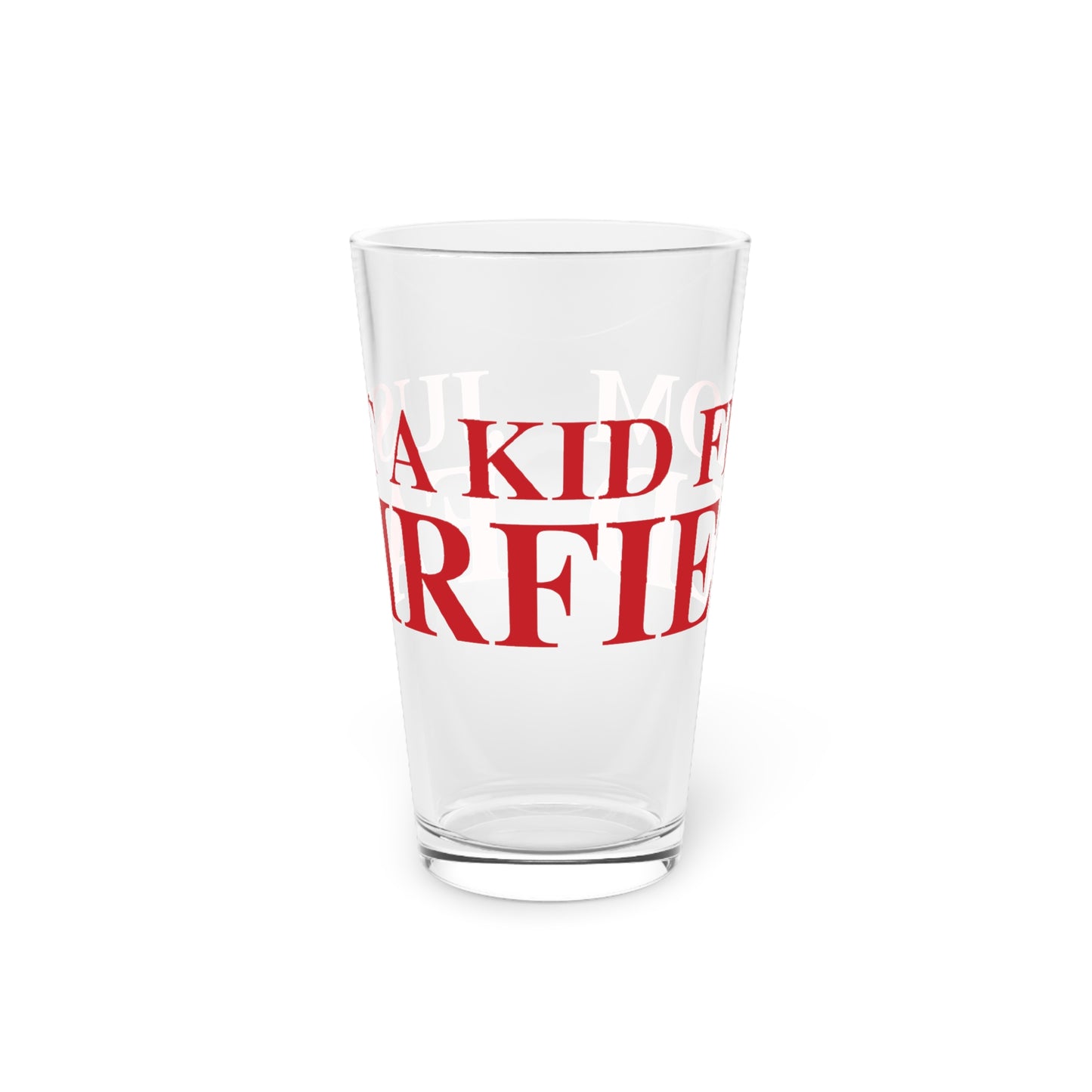Just a kid from Fairfield  Pint Glass, 16oz
