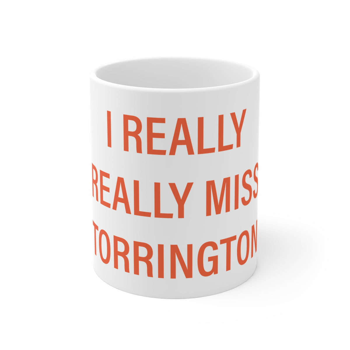 I Really Really Miss Torrington Mug 11oz